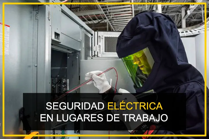Seguridad Eléctrica en Lugares de Trabajo